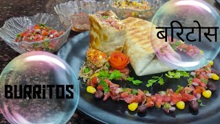 Burritos  बरिटोस  Mexican Burritos [upl. by Leifeste]