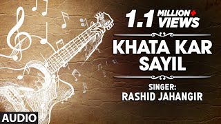 Official  Khata Kar Sayil Full HD Song  TSeries Kashmiri Music  Rashid Jahangir [upl. by Dola180]