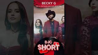 Becky G  POR EL CONTRARIO Bachata Remix DJC Leonardo Aguilar amp Ángela Aguilar shortsmusic [upl. by Willett]