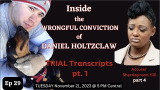 Inside the Wrongful Conviction of Daniel Holtzclaw  Ep 29  Trial Transcripts  Shardayreon Hill [upl. by Nosneh378]