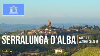 Serralunga dAlba  Village and medieval castle  Piedmont region northern Italy [upl. by Ajroj]