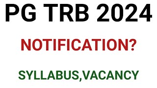 PG TRB 2024 NOTIFICATION SYLLABUSVACANCY [upl. by Llerdnad]