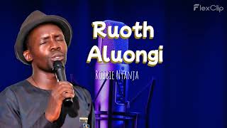 RUOTH ALUONGI OFFICIAL AUDIO SMS SKIZA 6984571 TO 811  Robbie Nyanja [upl. by Leagiba553]