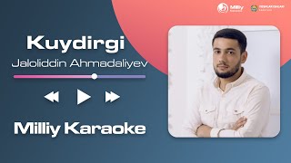 Jaloliddin Ahmadaliyev  Kuydurgi  Milliy Karaoke [upl. by Gnal230]