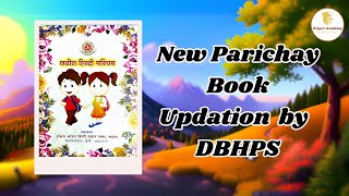 New Parichay Book Updation by DBHPS [upl. by Iaoh]