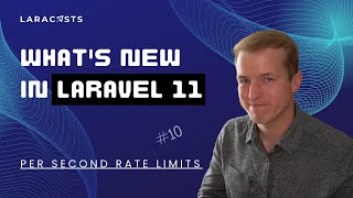 Whats New in Laravel 11 Ep 10  Per Second Rate Limits [upl. by Drahcir]