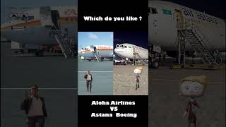 Aloha Airlines Flight 243 Vs Air Astana Boeing 767  Which do you like shorts cutedoodles [upl. by Natty]