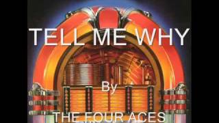 Tell Me Why By The Four Aces [upl. by Aurelea]