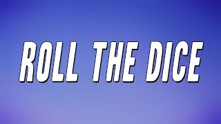 KayCyy  ROLL THE DICE Lyrics [upl. by Aryahay698]