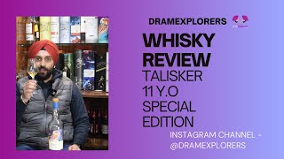 Talisker 11 SPECIAL RELEASE by DIAGEO  WHISKY REVIEW  SINGLE MALT WHISKY [upl. by Rains]