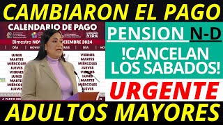 💥CAMBIARON EL PAGO Y CALENDARIO ADULTOS MAYORES💥 PENSION BIENESTAR NOVIEMBREDICIEMBRE ¡REVISALO YA [upl. by Herriott]