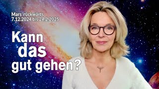 Kann das gut gehen Mars rückwärts  7 Dez 2024 bis 24 Feb 2025  Silke Schäfer [upl. by Eiramit499]