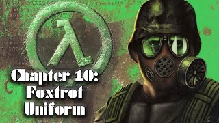 HalfLife Opposing Force  Chapter 10 Foxtrot Uniform [upl. by Anastasia278]