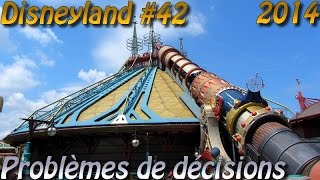 Deanrell à Disneyland 42  Problèmes de décisions [upl. by Redienhcs]