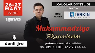 Muhammadziyo  Akaxonlarim nomli konsert dasturi 2022yil [upl. by Sairahcaz]