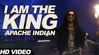 I Am The King  Apache Indian  Sonam Bajwa [upl. by Stouffer553]