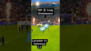 RIP Craig Shakespeare 🪦 Leicester￼ vs Tottenham ￼11 leicestercity leicester craigshakespeare [upl. by Niuqauj]