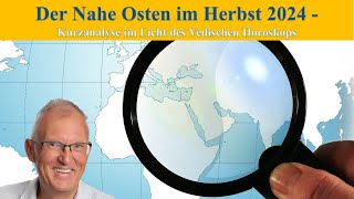 Der Nahe Osten im Herbst 2024 im Lichte des Vedischen Horoskops [upl. by Klotz641]