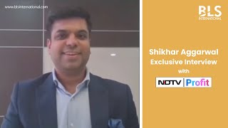 Shikhar Aggarwal reveals BLS EServices acquisition of Aadifidelis Solutions Pvt Ltd on NDTV Profit [upl. by Intyre]