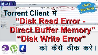 Torrent client Disk read error Direct buffer memory solution in Hindi [upl. by Atsillac]