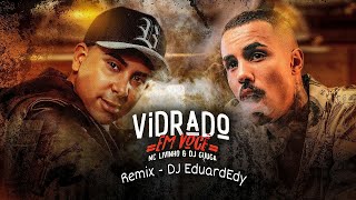 MC LIVINHO e DJ GUUGA  VIDRADO EM VOCE  Remix  DJ EduardEdy [upl. by Caesaria35]