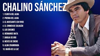 The Best Latin Songs Playlist of Chalino Sánchez  Greatest Hits Of Full Album [upl. by Sirdi]