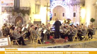 Guardavalle  Gran Concerto Bandistico quotF Cileaquot [upl. by Genisia953]