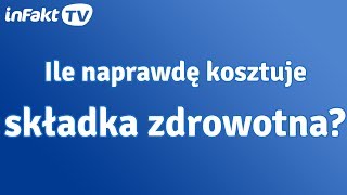 Ile naprawdę kosztuje składka zdrowotna odc 14 [upl. by Devaney]