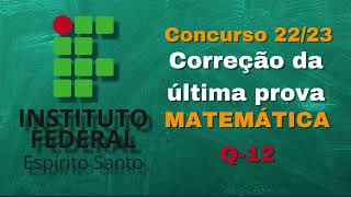 Prova Resolvida do IFES 2022  2023  Resolução da prova  Questão 12  Regra de três  Proporção [upl. by Caine]