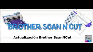 Como actualizar Brother ScanNCut [upl. by Christoph]