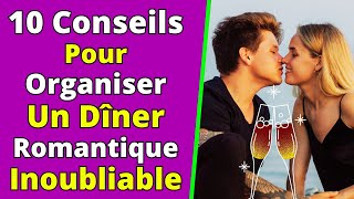 10 Conseils Pour Organiser Un Dîner Romantique Inoubliable [upl. by Tobey]