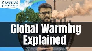 Global Warming amp Climate Change  Explained  Gaurav Tripathi  Raus IAS [upl. by Lebasi]