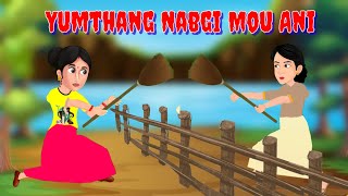 Yumthang Nabagi Mou Ani Folktales Manipuri Cartoon Animation [upl. by Bobbee]