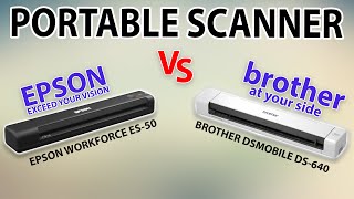 EPSON WorkForce ES50 VS BROTHER DSmobile DS640 [upl. by Oluas]