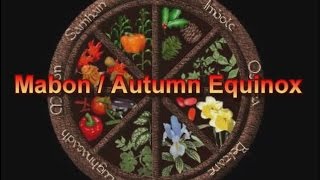 The Wheel of the Year Mabon  Autumn Equinox [upl. by Philips56]