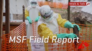 Walking Tour Inside MSFs Ebola Treatment Center in DRC [upl. by Molton]