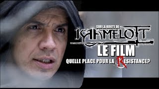 Sur la route de Kaamelott le Filmla Resistance [upl. by Earvin551]