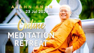 Online Retreat with Ajahn Anan 15  23 Jul 2023 Open for Registration [upl. by Salkin]