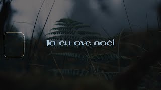 Boris Novković  Ja ću ove noći Official lyric video [upl. by Silrac]