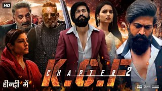 KGF Chapter 2 Full Movie In Hindi Dubbed HD  Yash  Srinidhi Shetty  Sanjay Dutt  Review amp Fact [upl. by Siro]