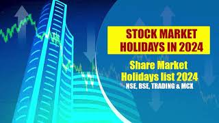 Stock Market Holidays list 2024  Indian Share market Holiday calendar 2024 [upl. by Meryl]