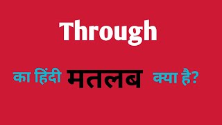 Through ka hindi meaning थ्रू का हिंदी मतलब [upl. by Huntlee]