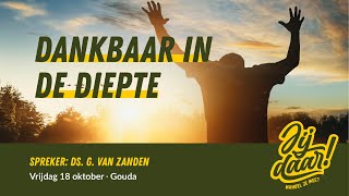 LIVE  Gouda  Dankbaar in de diepte  Ds G van Zanden  18 oktober 2024 [upl. by Zined]