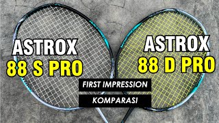 First Impression Yonex Astrox 88 S Pro amp Astrox 88 D Pro Gen 3 [upl. by Albertson934]