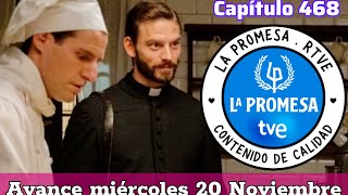 La Promesa Avance capítulo 468 miércoles 20 de Noviembre Serie TVE avance serie lapromesa [upl. by Harad]