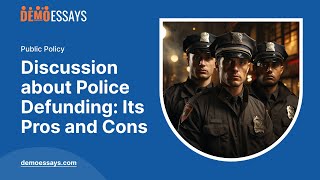 Discussion about Police Defunding Its Pros and Cons  Essay Example [upl. by Oberg]