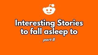 2 hours of interesting stories to fall asleep to part 8 [upl. by Sublett]