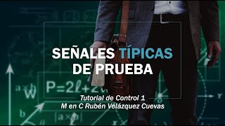 Señales Típicas de Prueba [upl. by Nomed880]