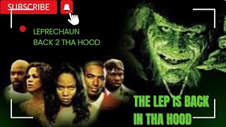 LEPRECHAUN BACK 2 THA HOOD  2003  THE LEP… WENT BACK 2 THA HOOD  URNAN EDGE INSIGHTS  HEI [upl. by Marsh]