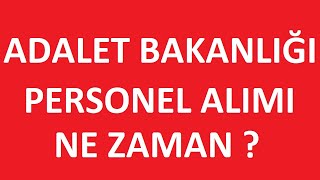 ADALET BAKANLIĞI PERSONEL ALIMI NE ZAMAN OLACAK İNFAZ KORUMA  ZABIT KATİBİ  MÜBAŞİR kpss2024 [upl. by Yliram229]